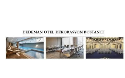 Dedeman Otel Dekorasyon Bostancı